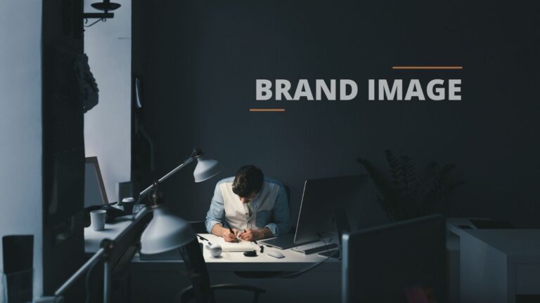 Why a Positive Brand Image Is Important For Your Business - Updated 2021