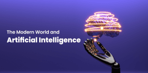 The Modern World and Artificial Intelligence